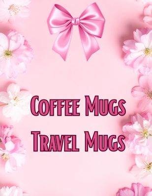 Coffee mugs/ Travel Mugs