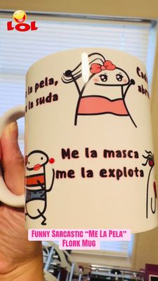 Funny Sarcastic “Me La Pela” Flork Mug