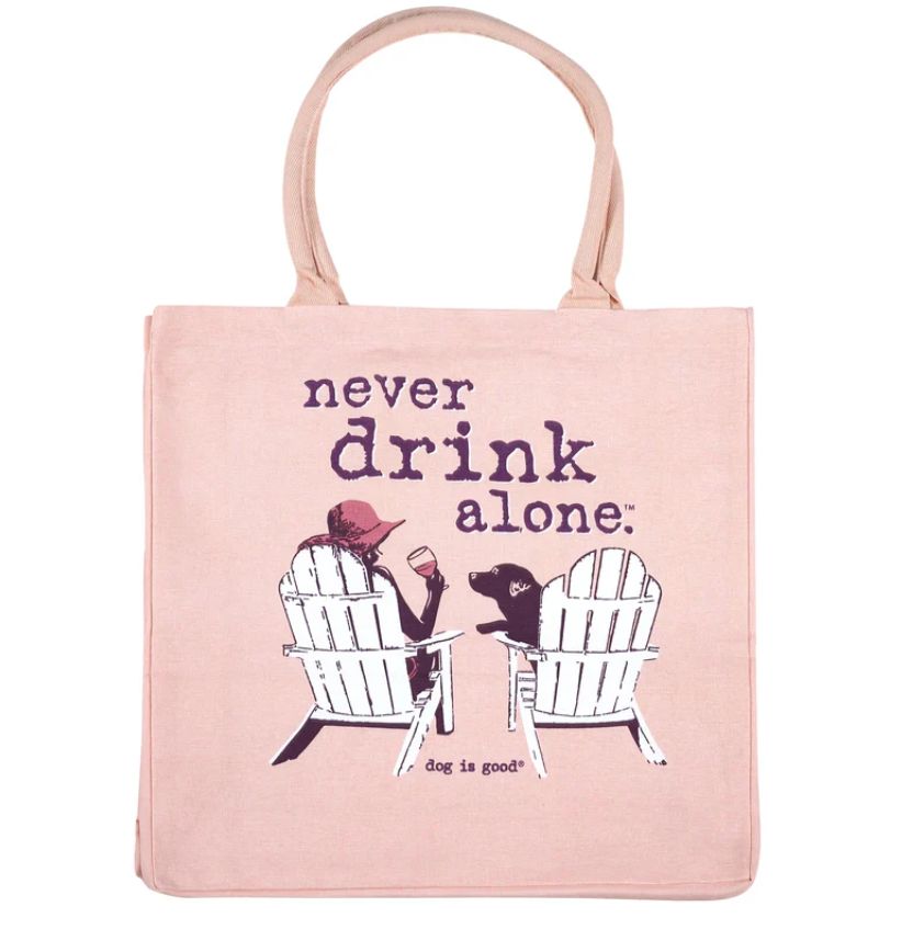 Never Drink Alone Tote