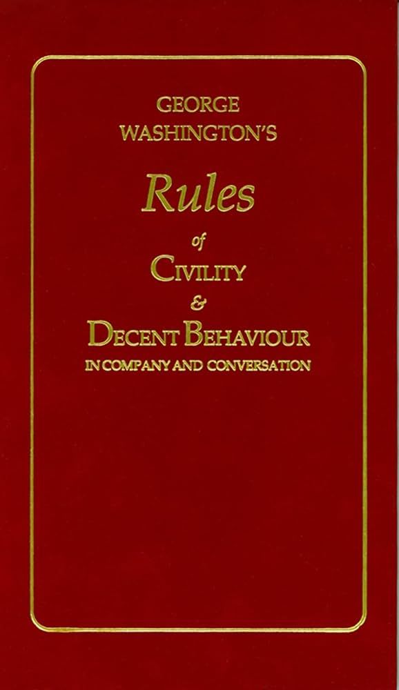 'Rules of Civility and Decent Behavior'