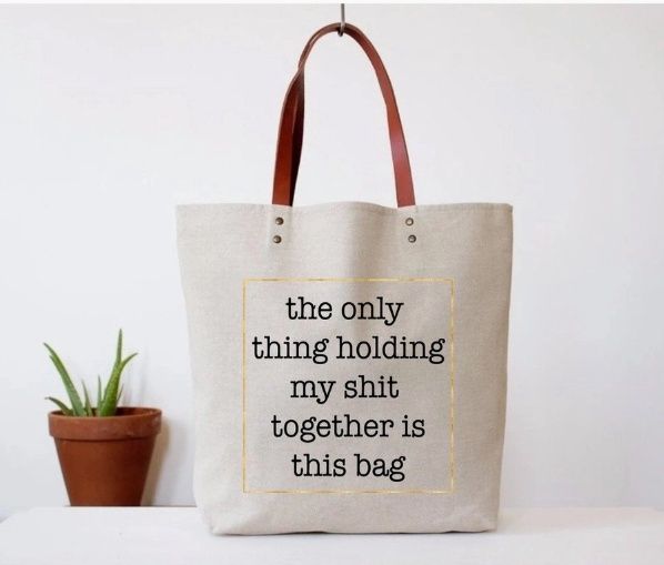 Shit Together Tote