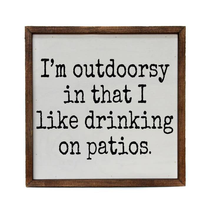 Outdoorsy Sign