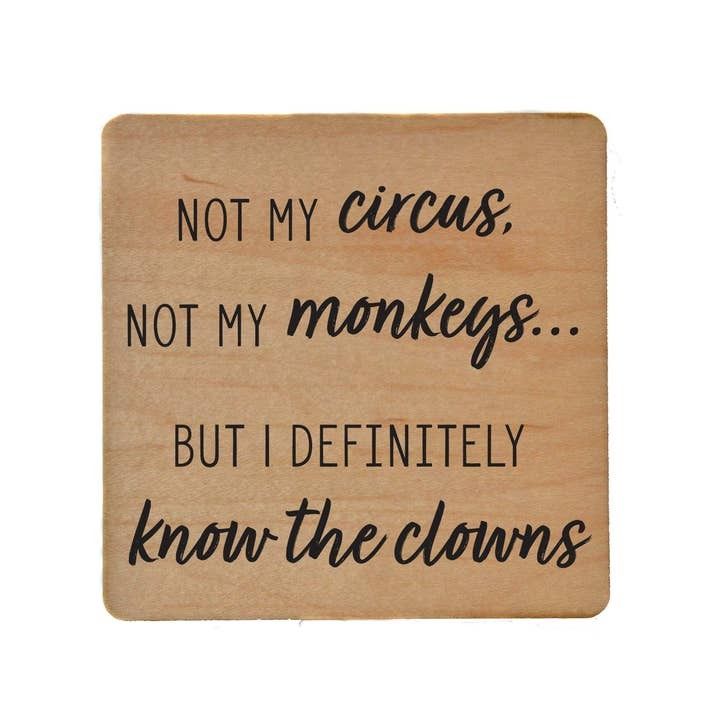 Not My Circus Coaster