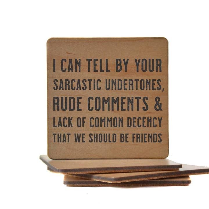 Sarcastic Comments coaster