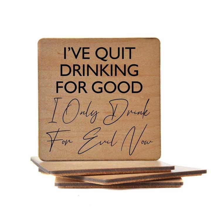 Quit Drinking Coaster