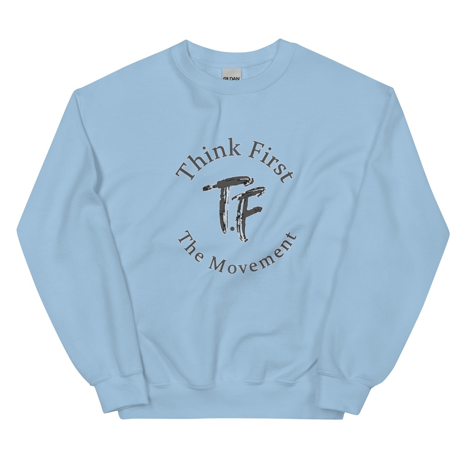 Think First Women&#39;s Sweatshirt