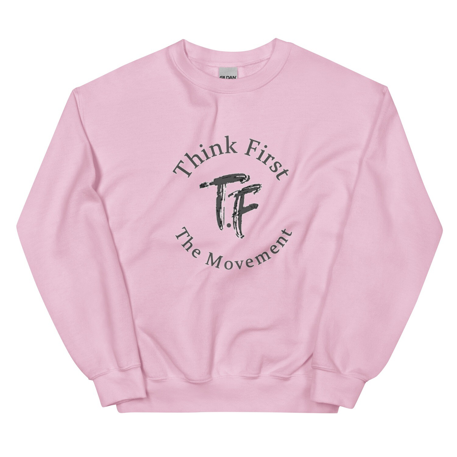 Think First Women&#39;s Sweatshirt