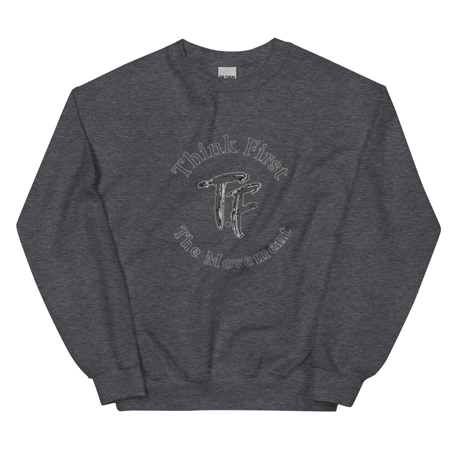 Think First Women&#39;s Sweatshirt