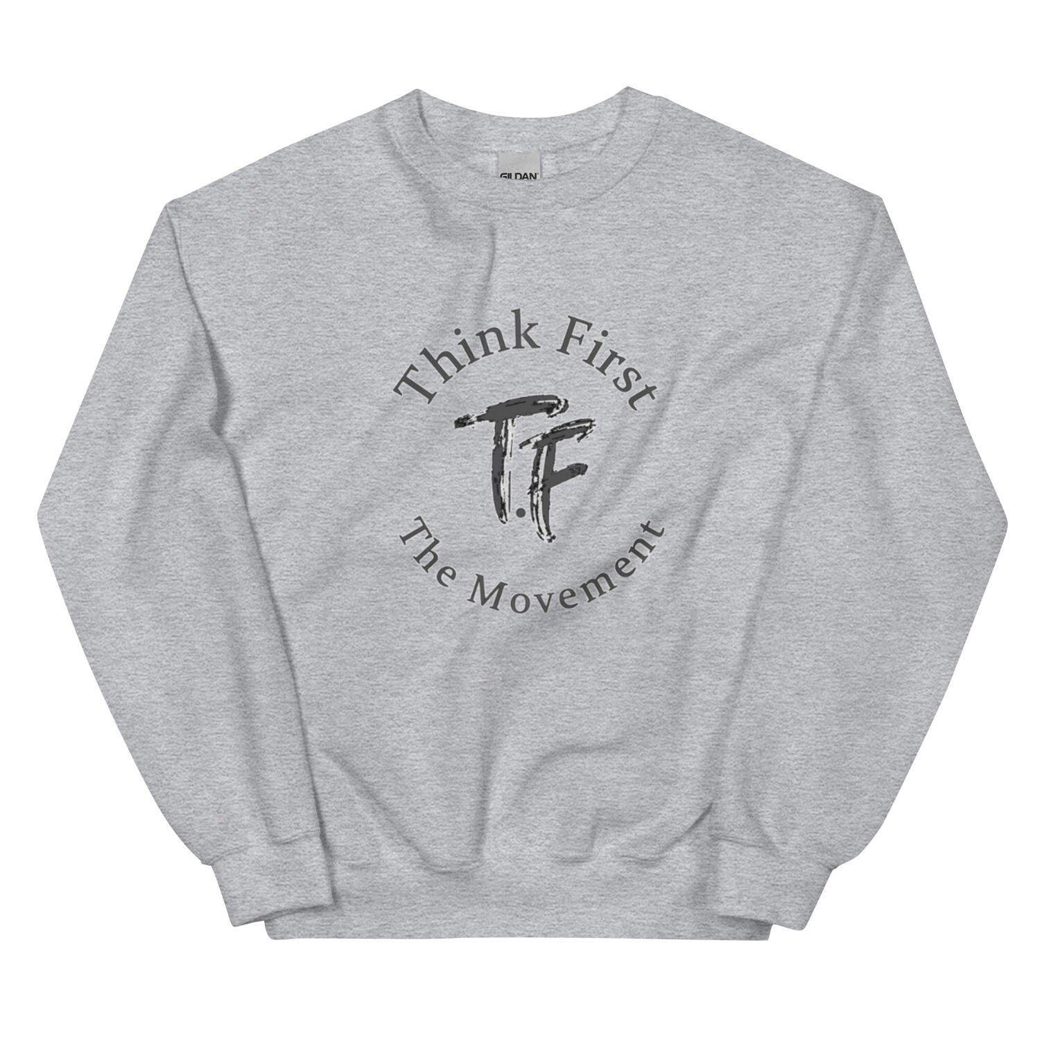 Think First Women&#39;s Sweatshirt