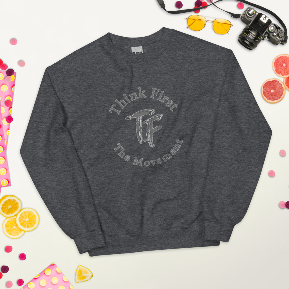 Think First Women&#39;s Sweatshirt