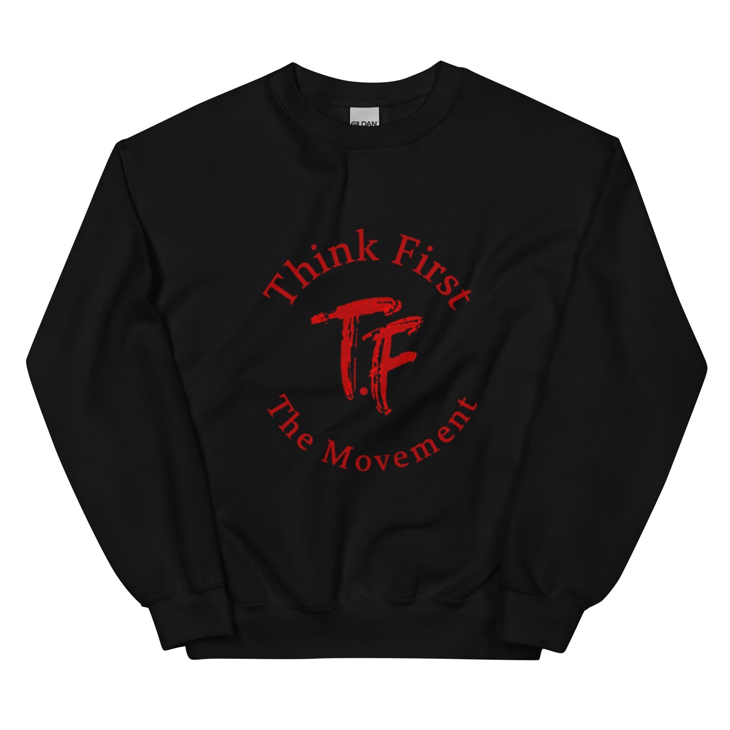 Think First Men&#39;s Sweatshirt