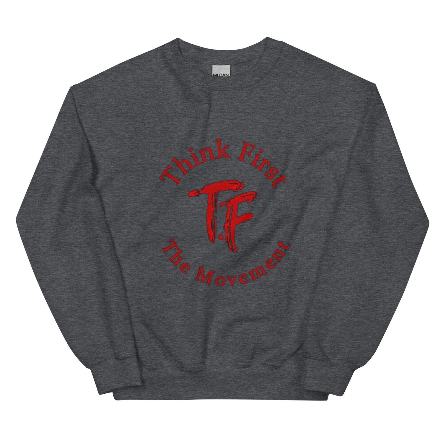 Think First Men&#39;s Sweatshirt