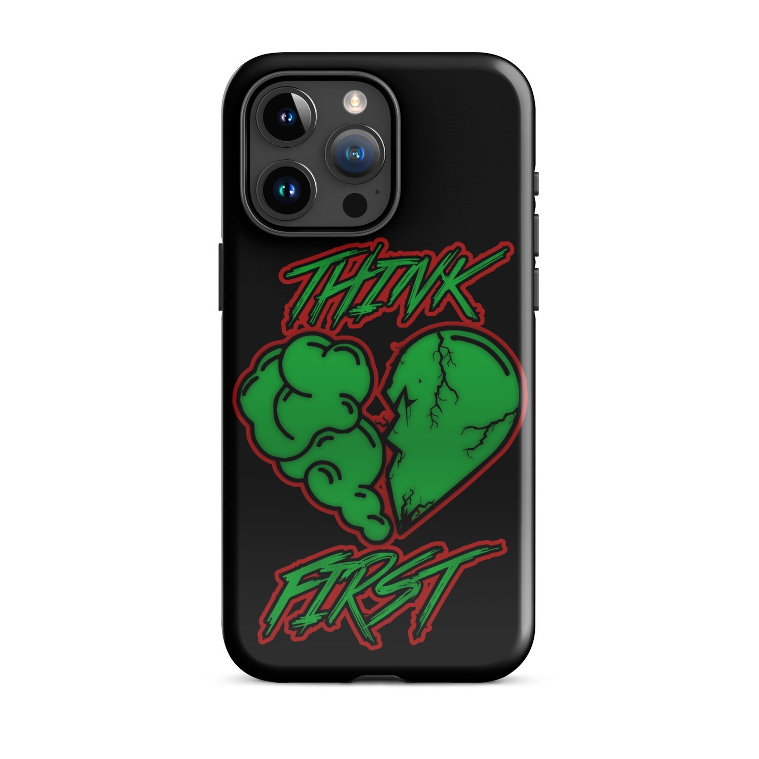 Think First Tough Case for iPhone®