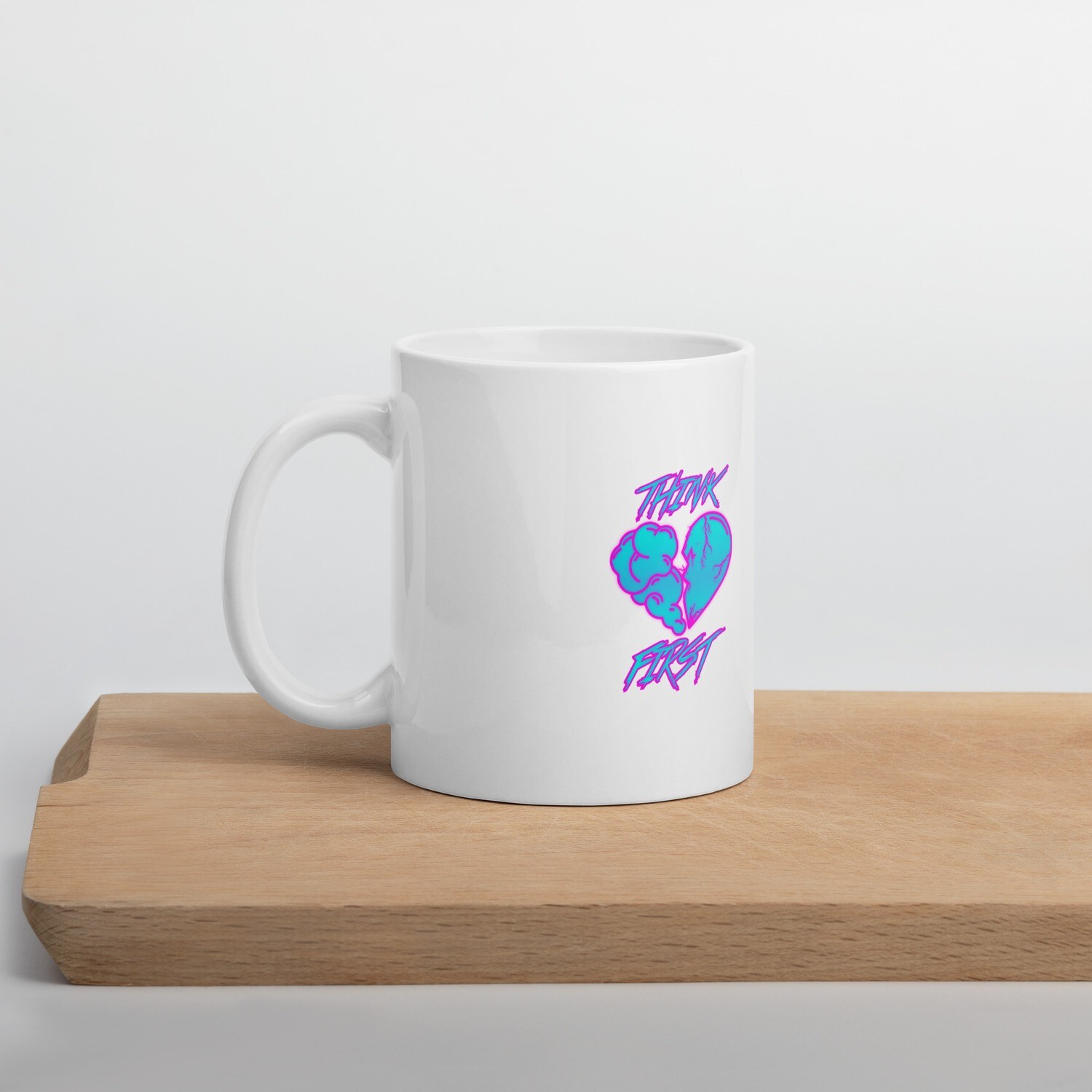 Think First White glossy mug