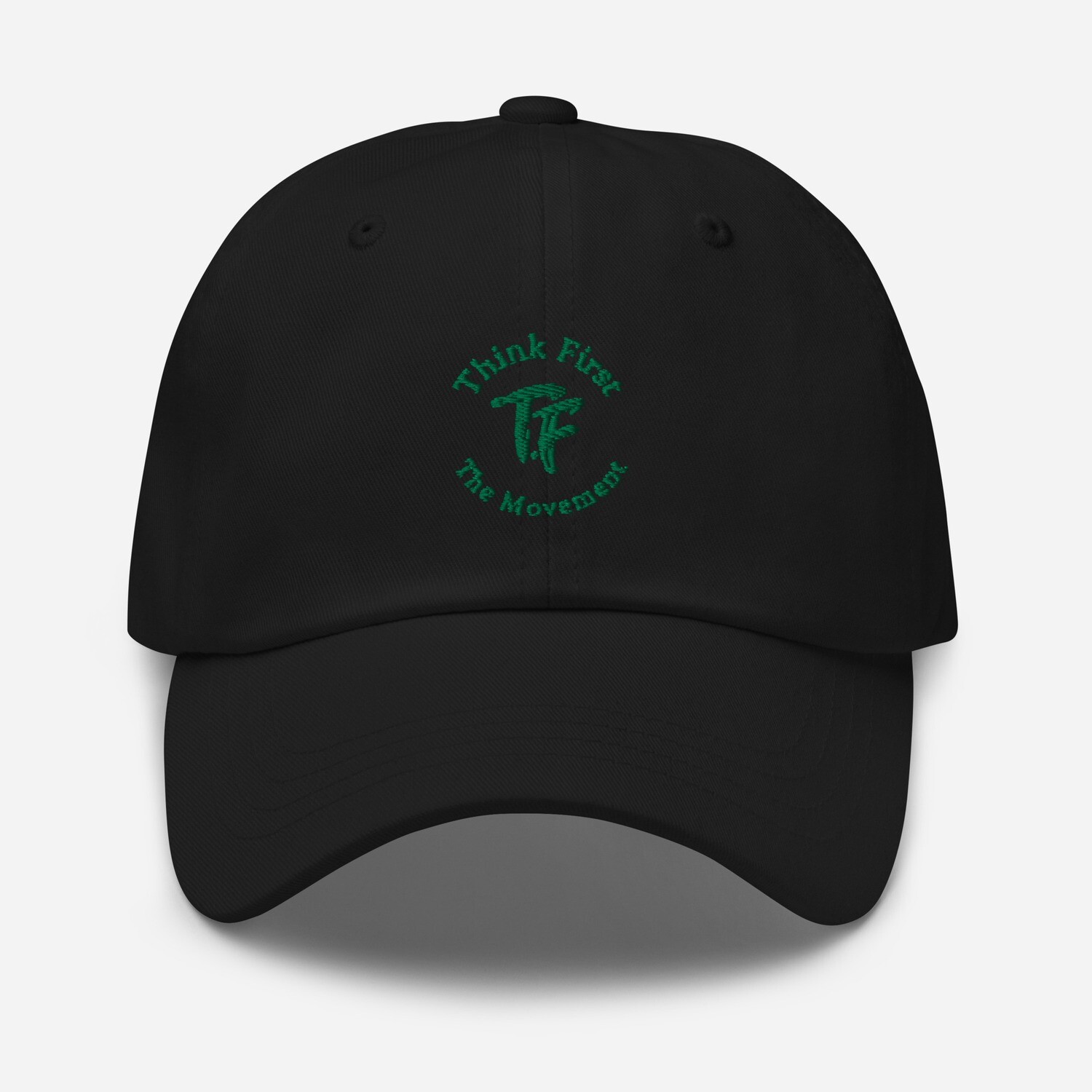 Think First Dad hat