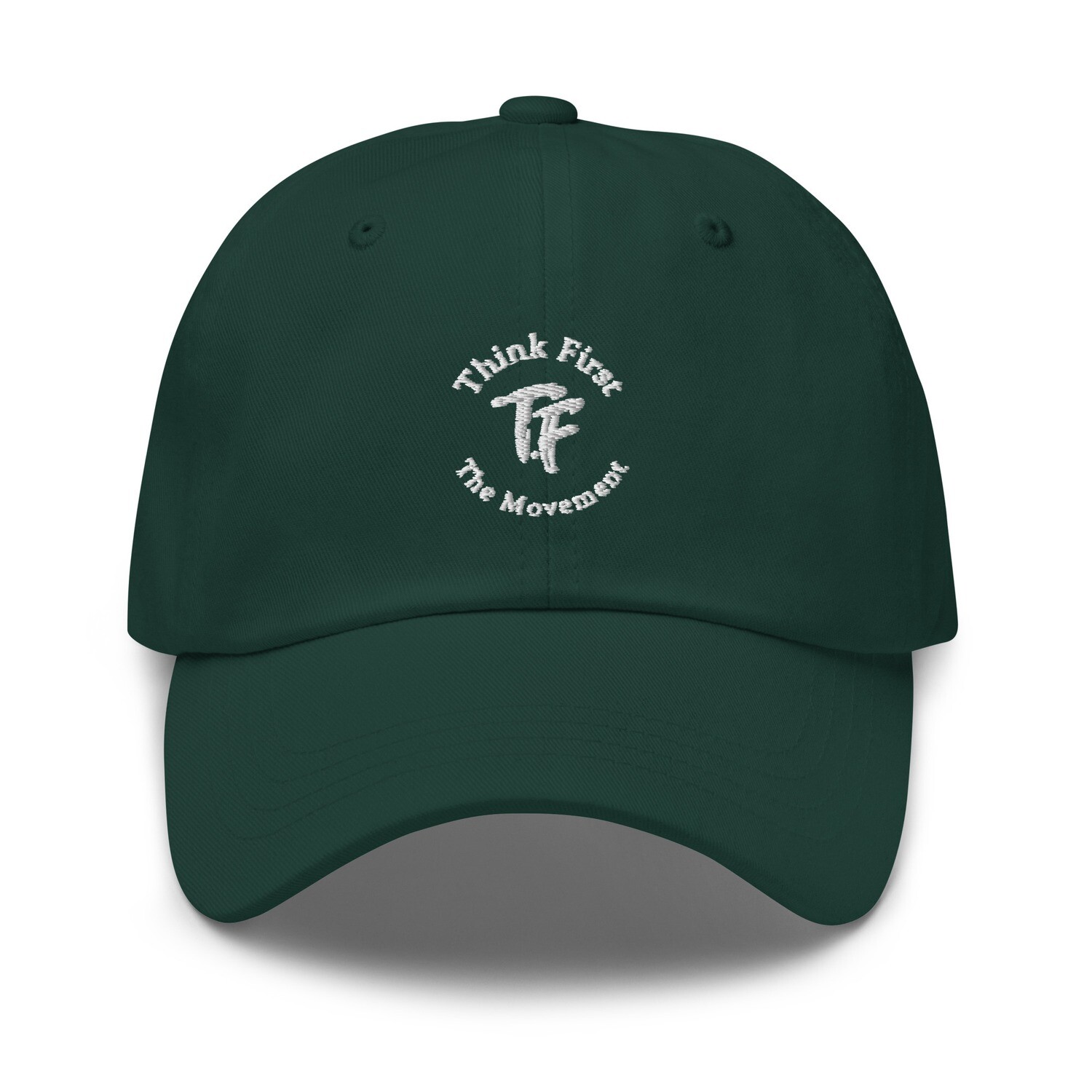 Think First Dad hat