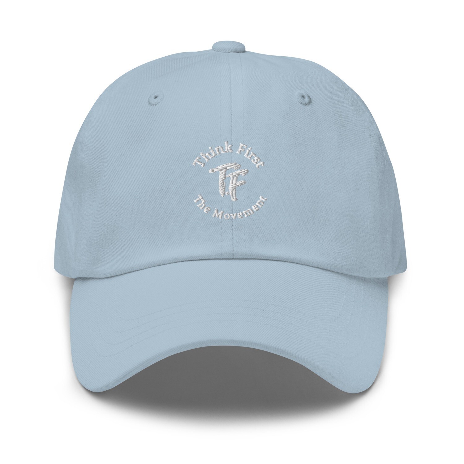 Think First Dad hat