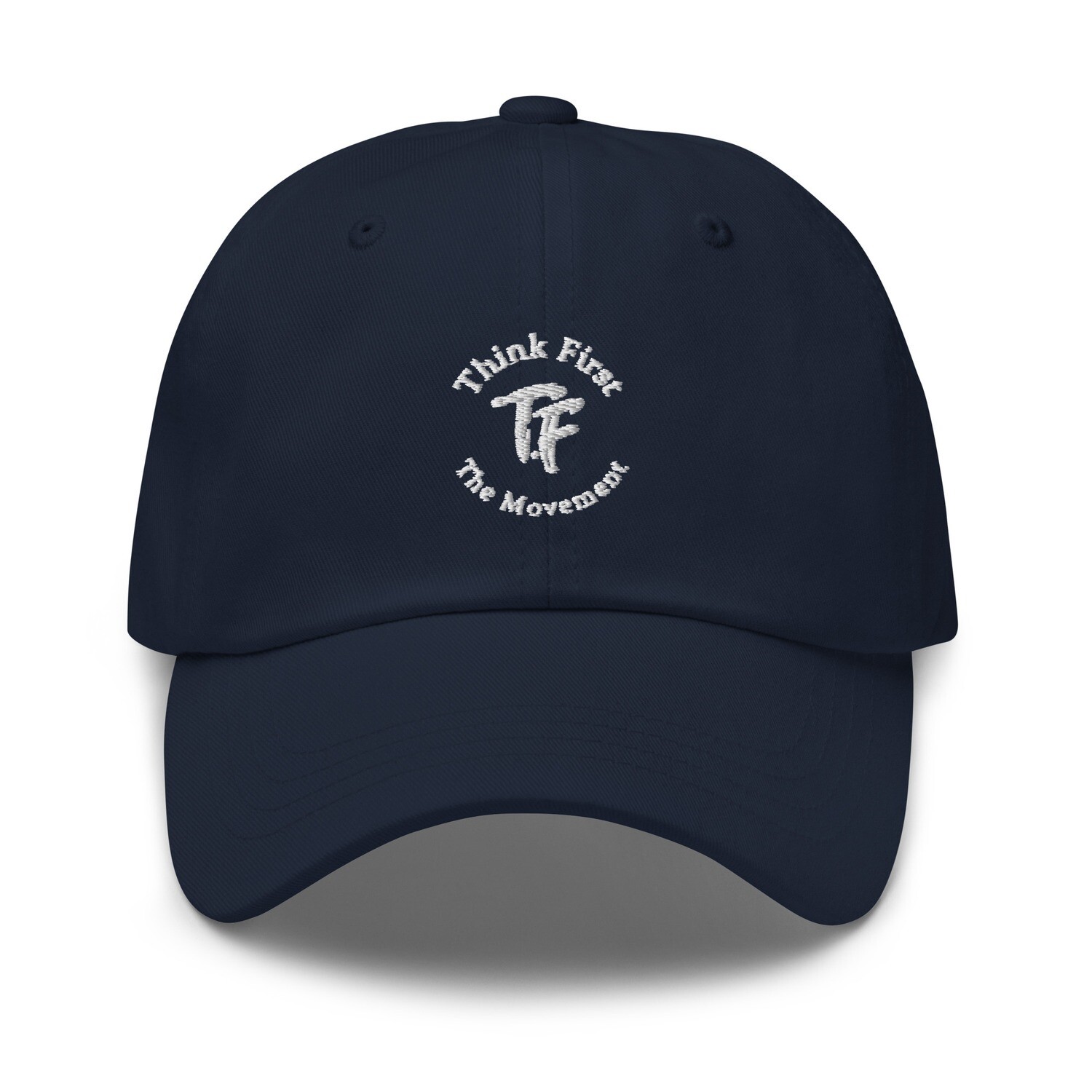 Think First Dad hat
