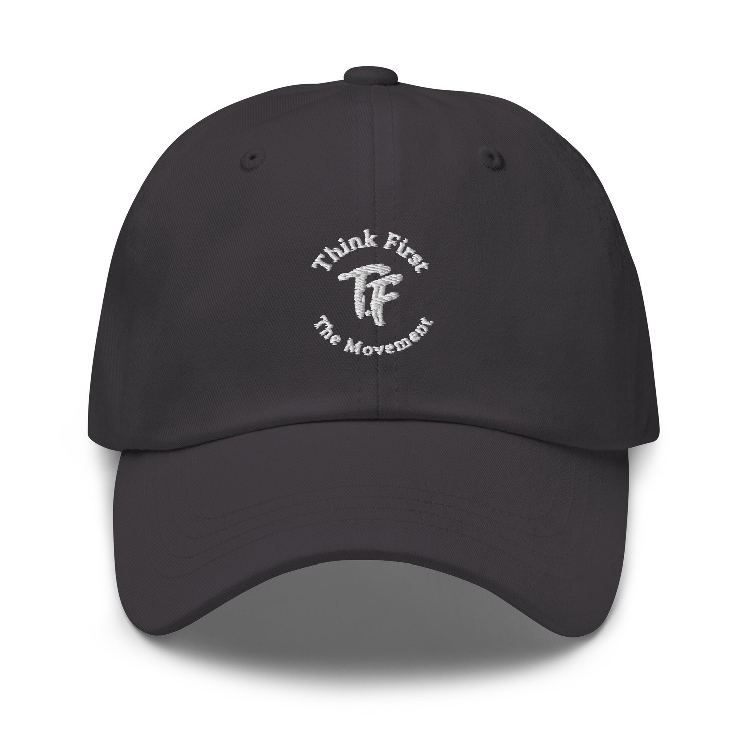 Think First Dad hat