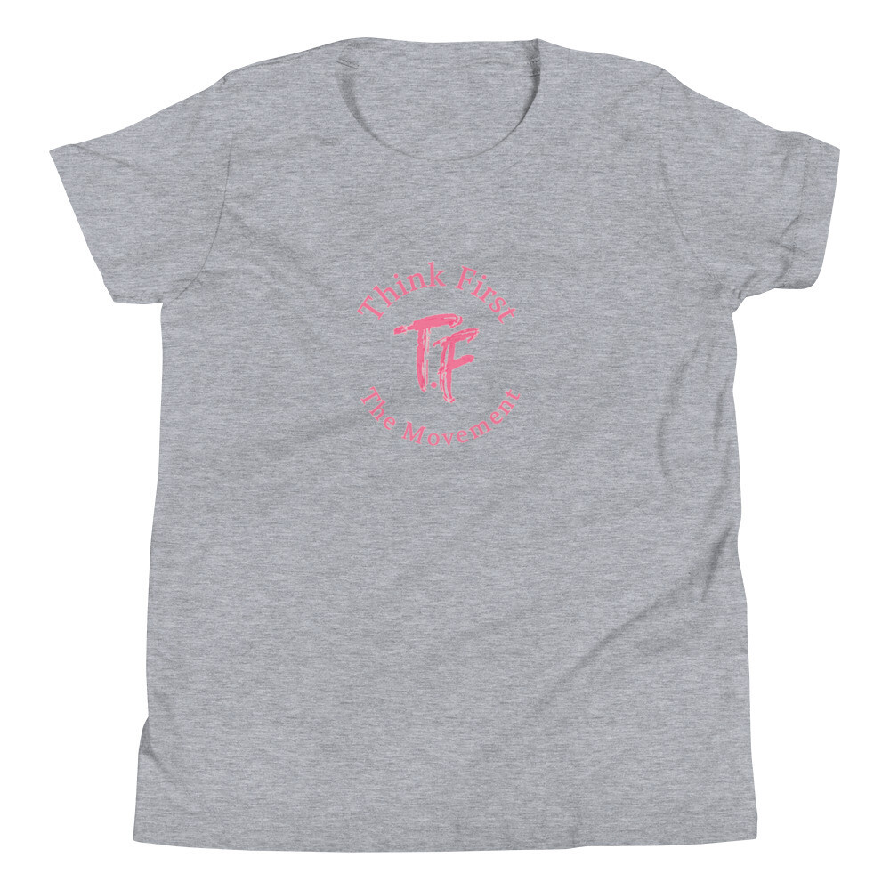 Think First Girls  T-Shirt
