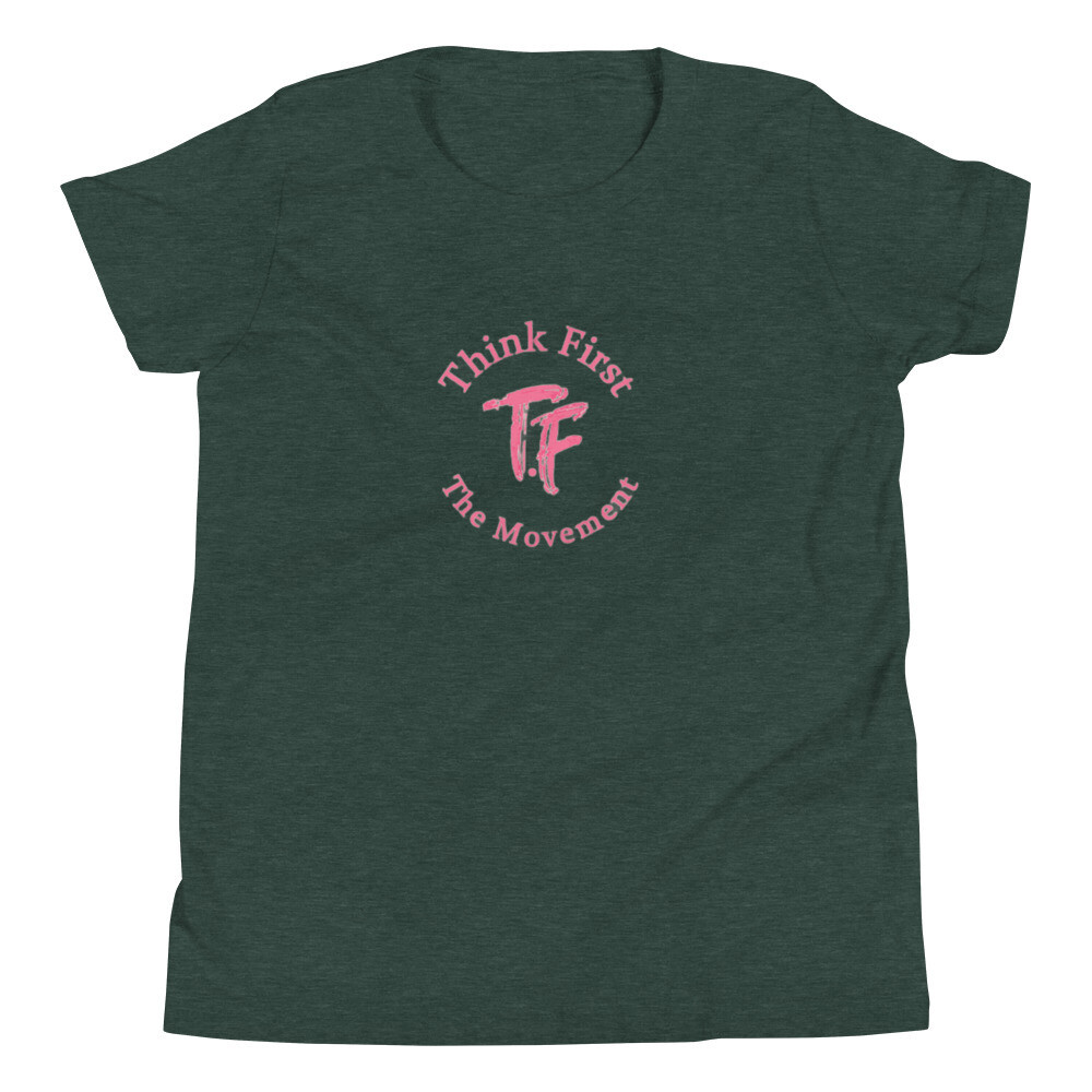 Think First Girls  T-Shirt