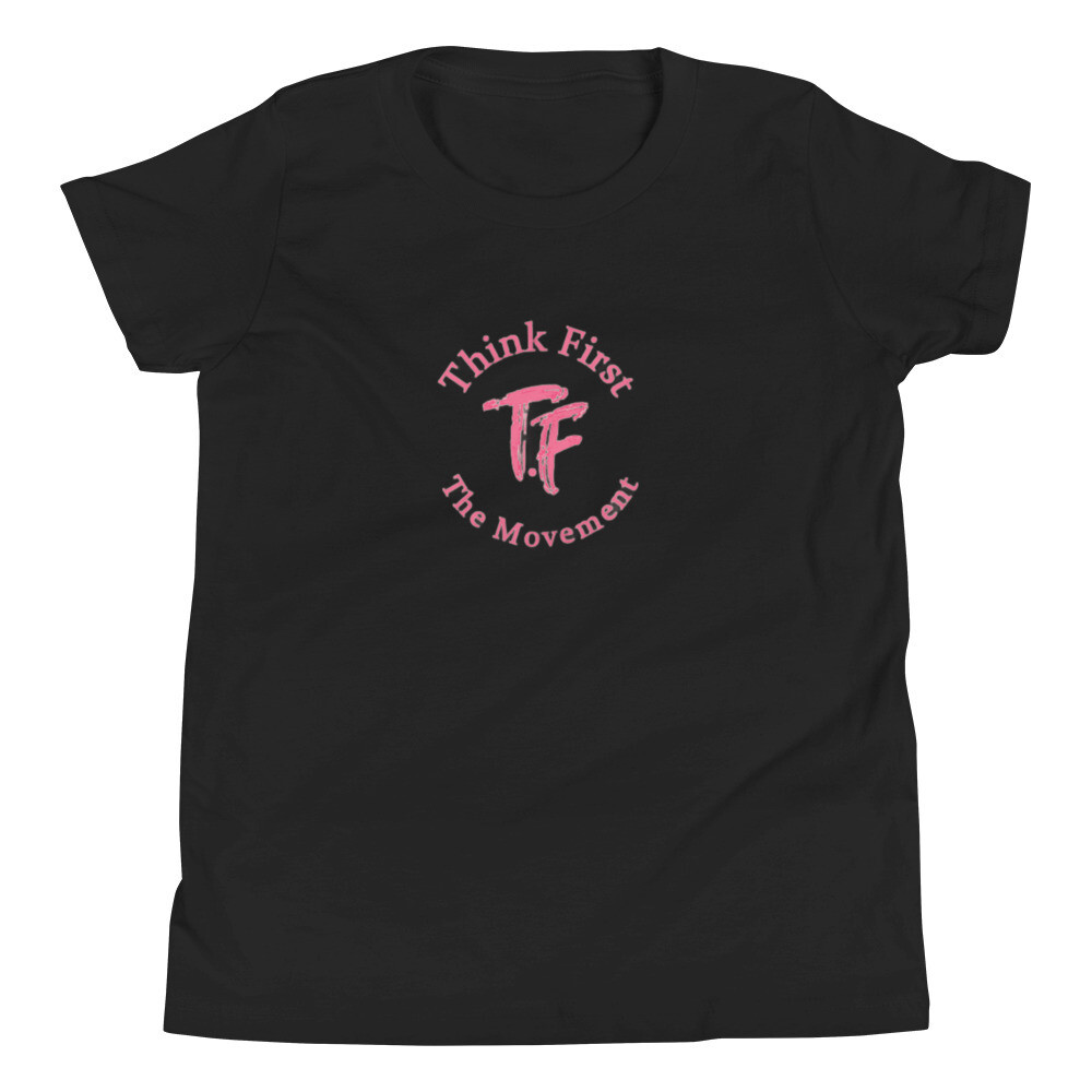 Think First Girls  T-Shirt