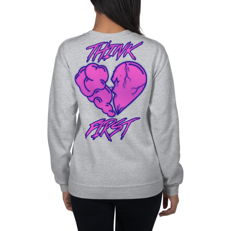Think First Women&#39;s Sweatshirts