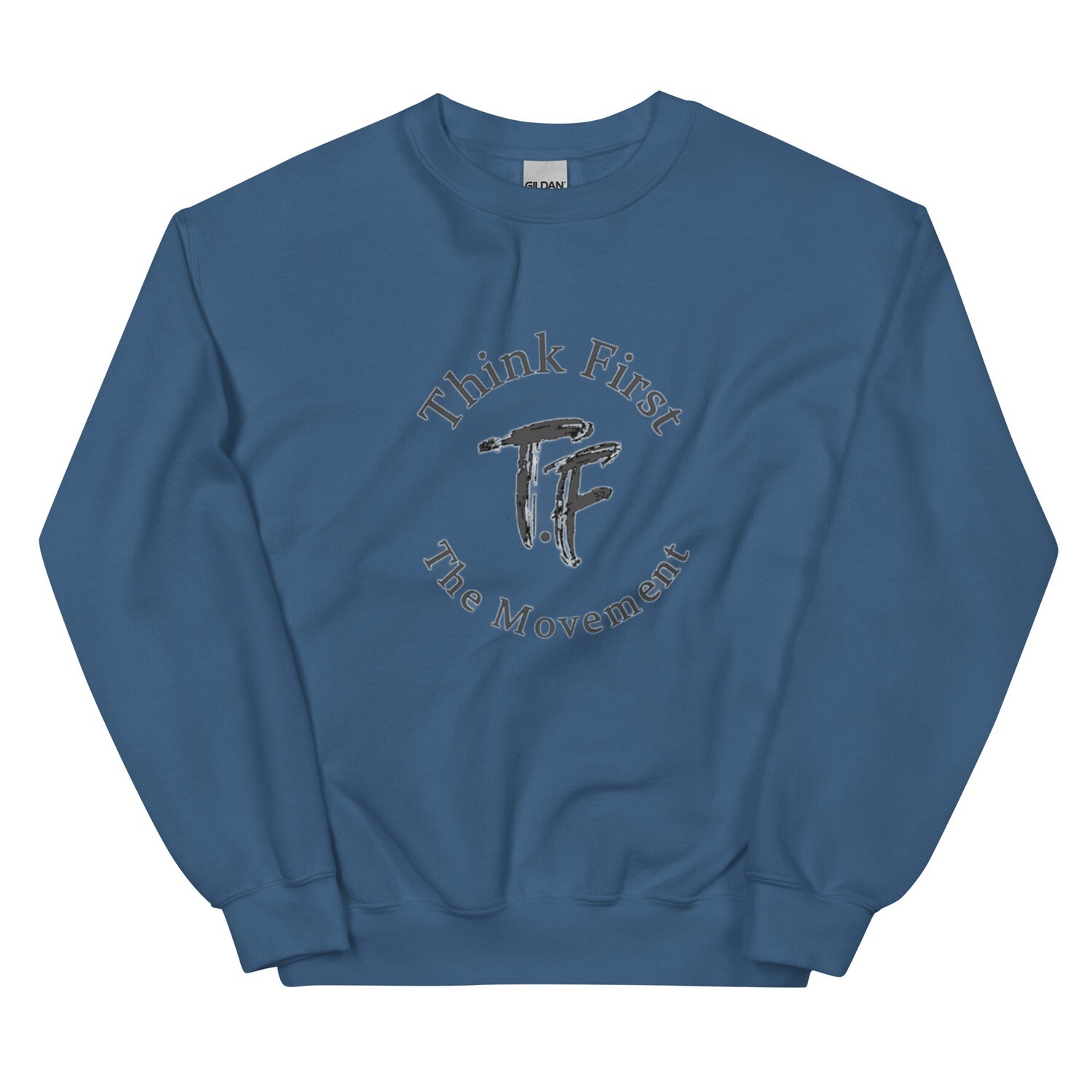 Think First Mens Sweatshirt