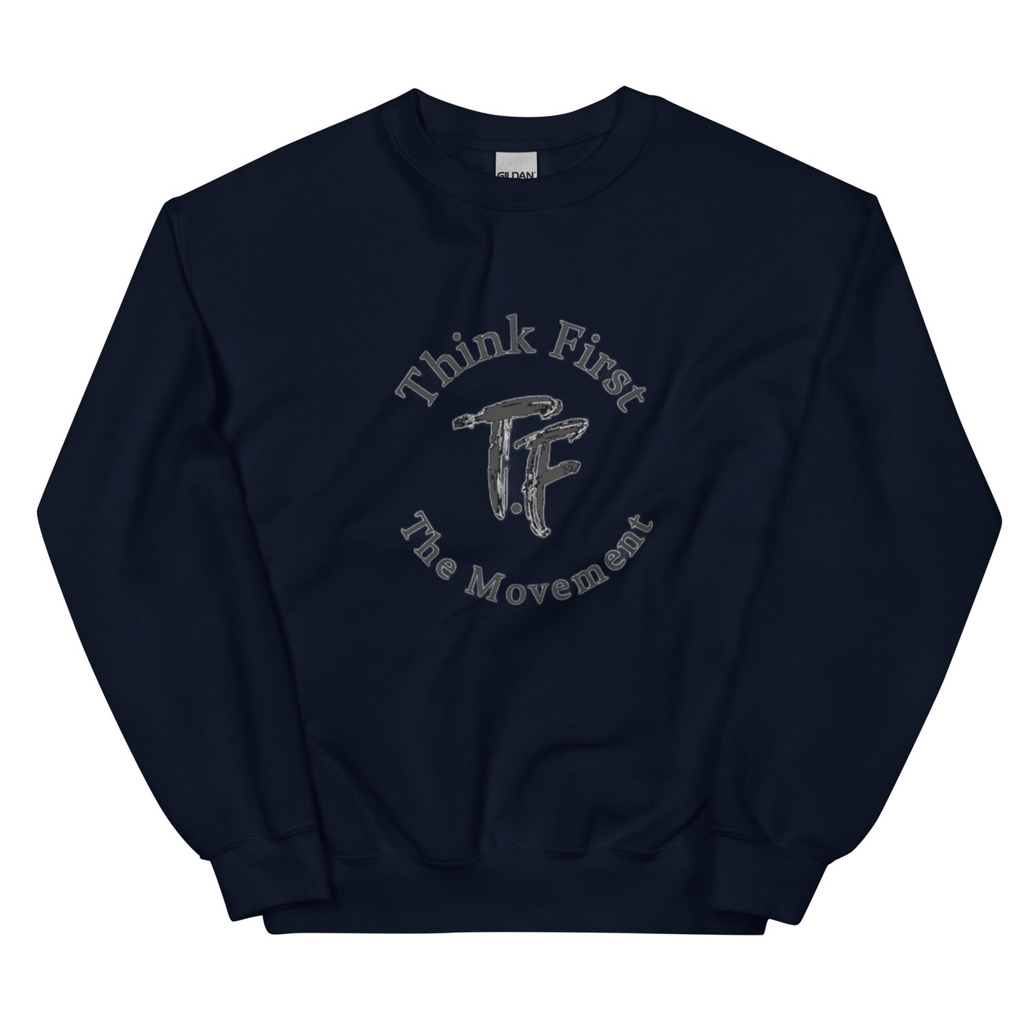 Think First Mens Sweatshirt