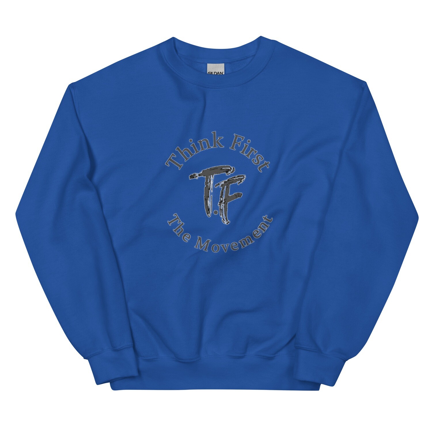 Think First Mens Sweatshirt