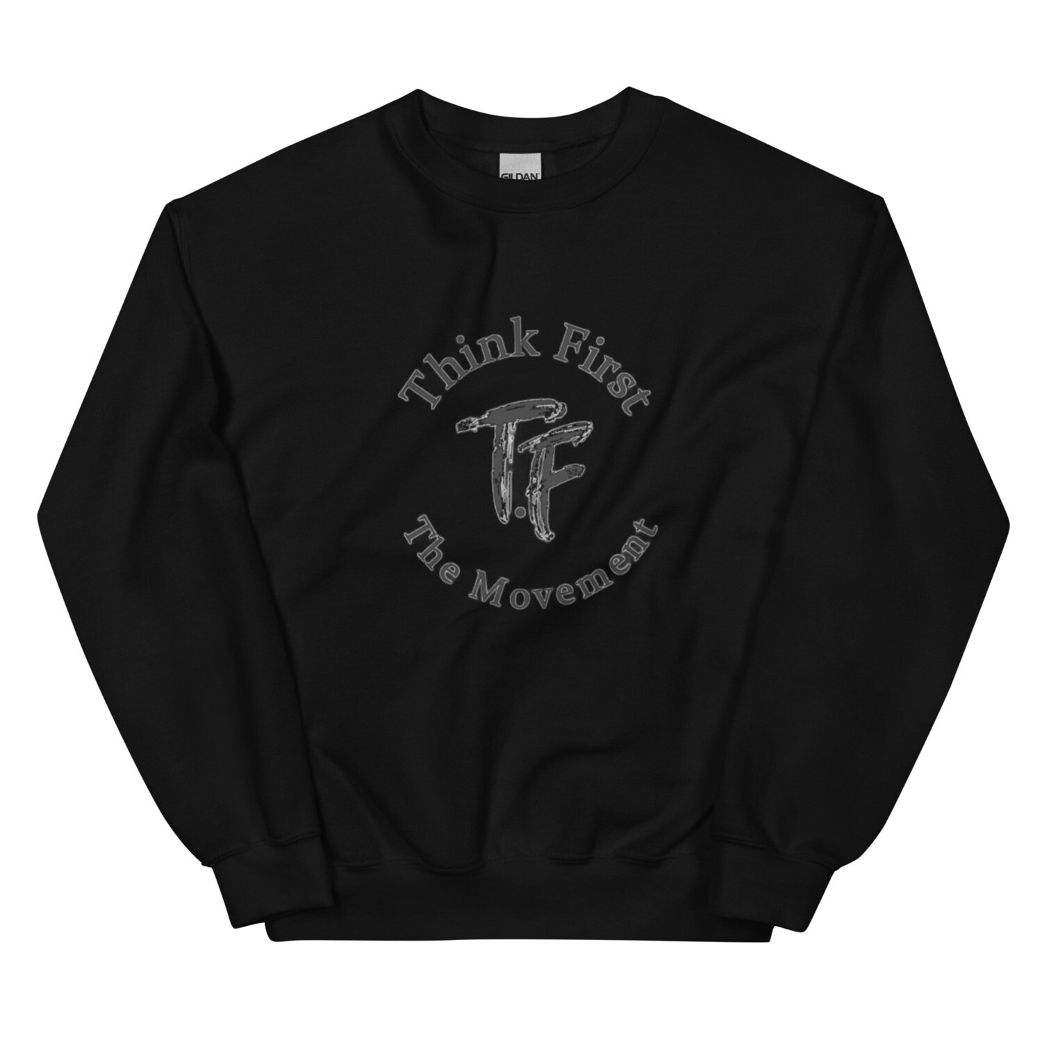 Think First Mens Sweatshirt