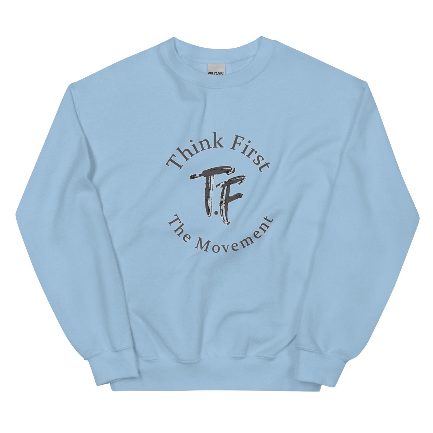 Think First Mens Sweatshirt