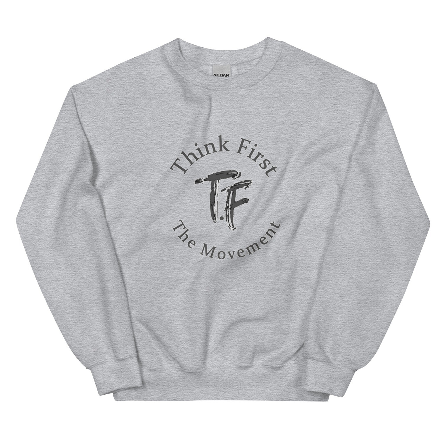 Think First Mens Sweatshirt