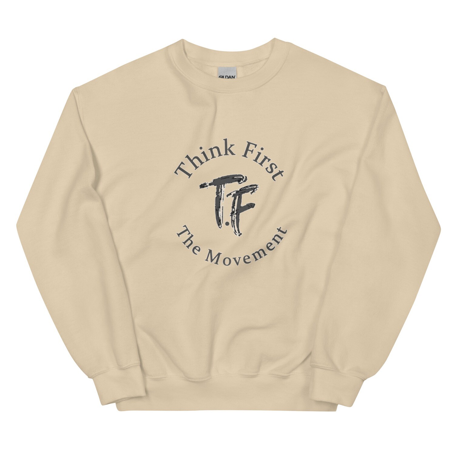 Think First Mens Sweatshirt