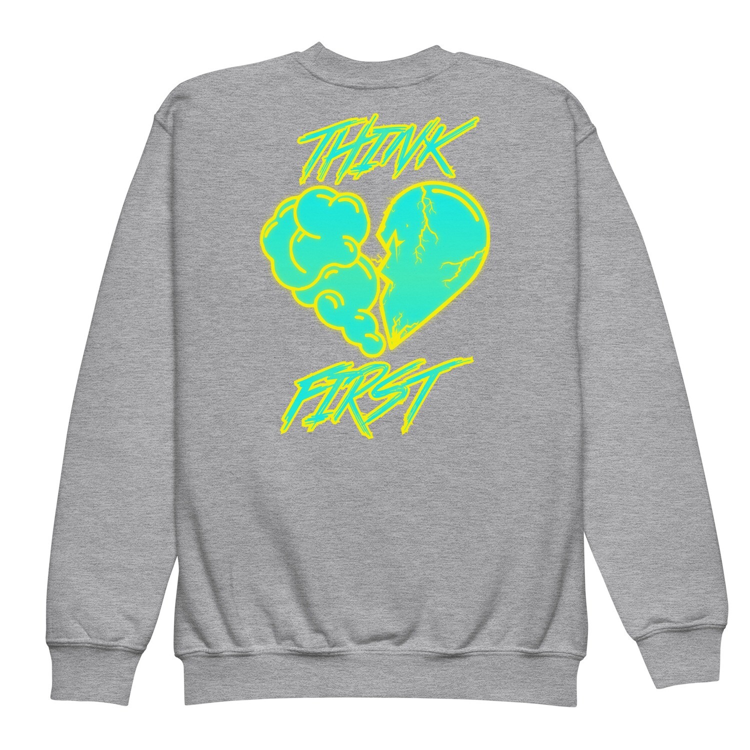 Think First Youth sweatshirt