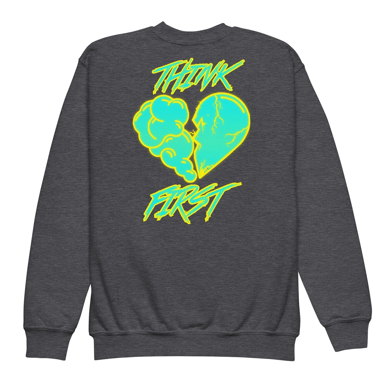 Think First Youth sweatshirt