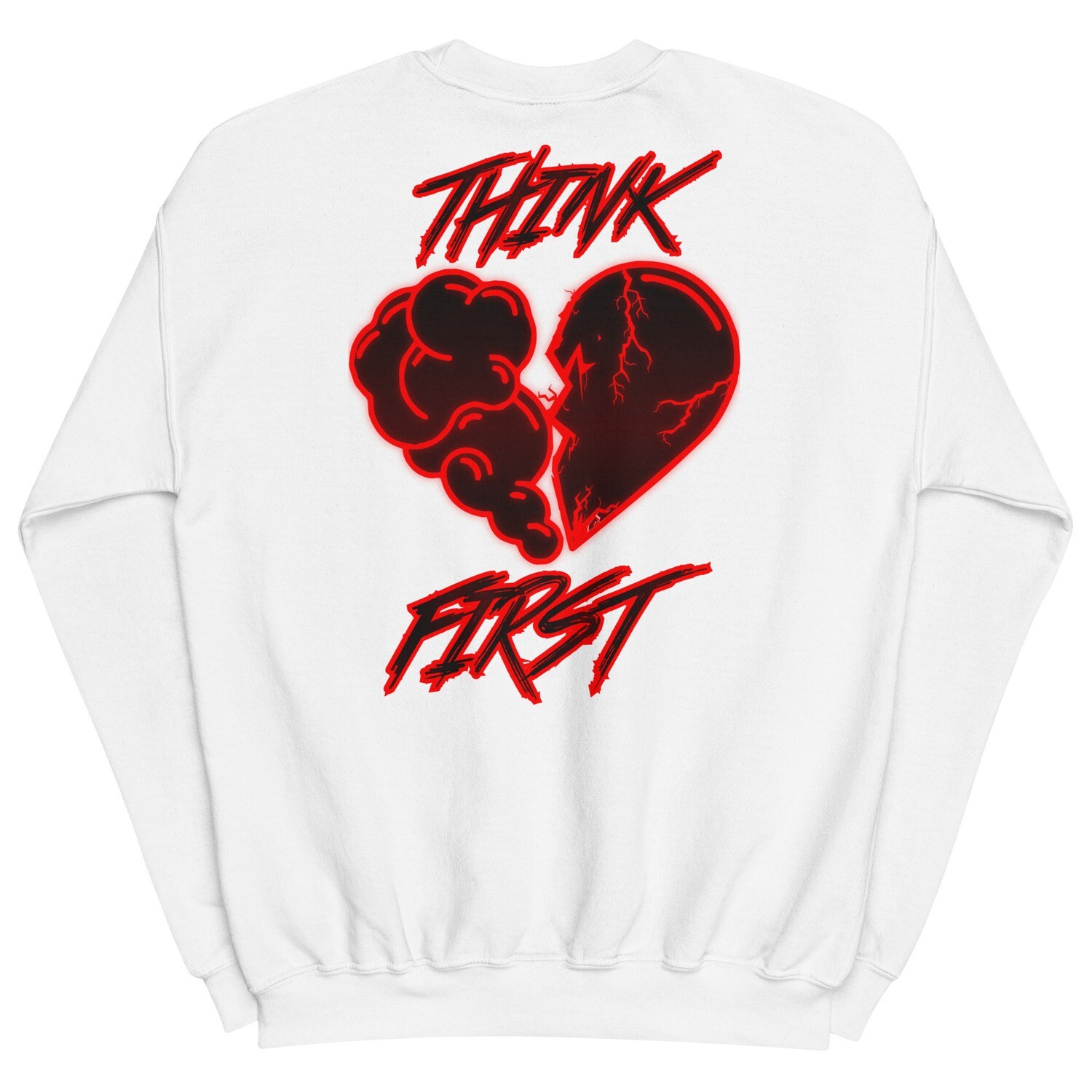 Think First Sweatshirt