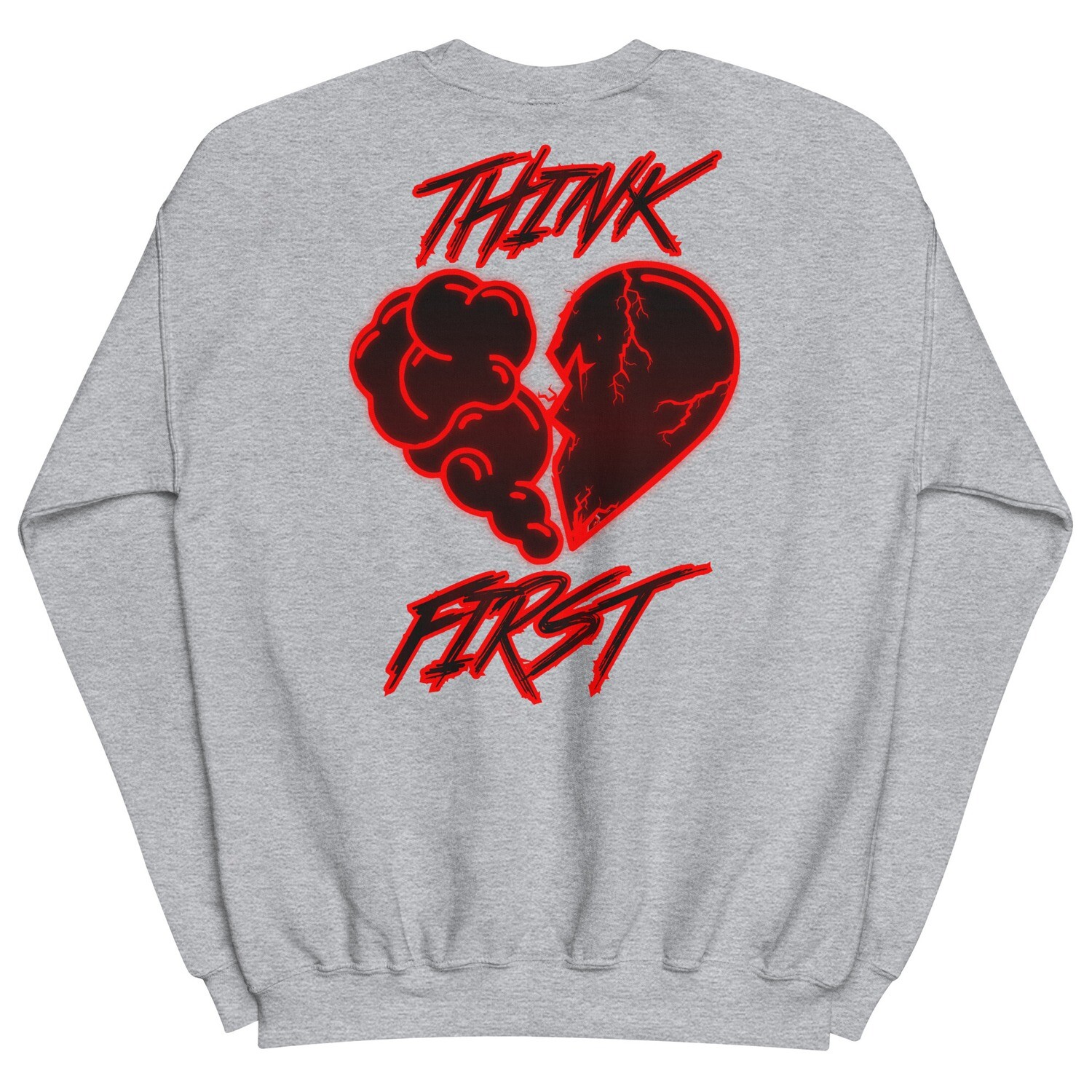 Think First Sweatshirt