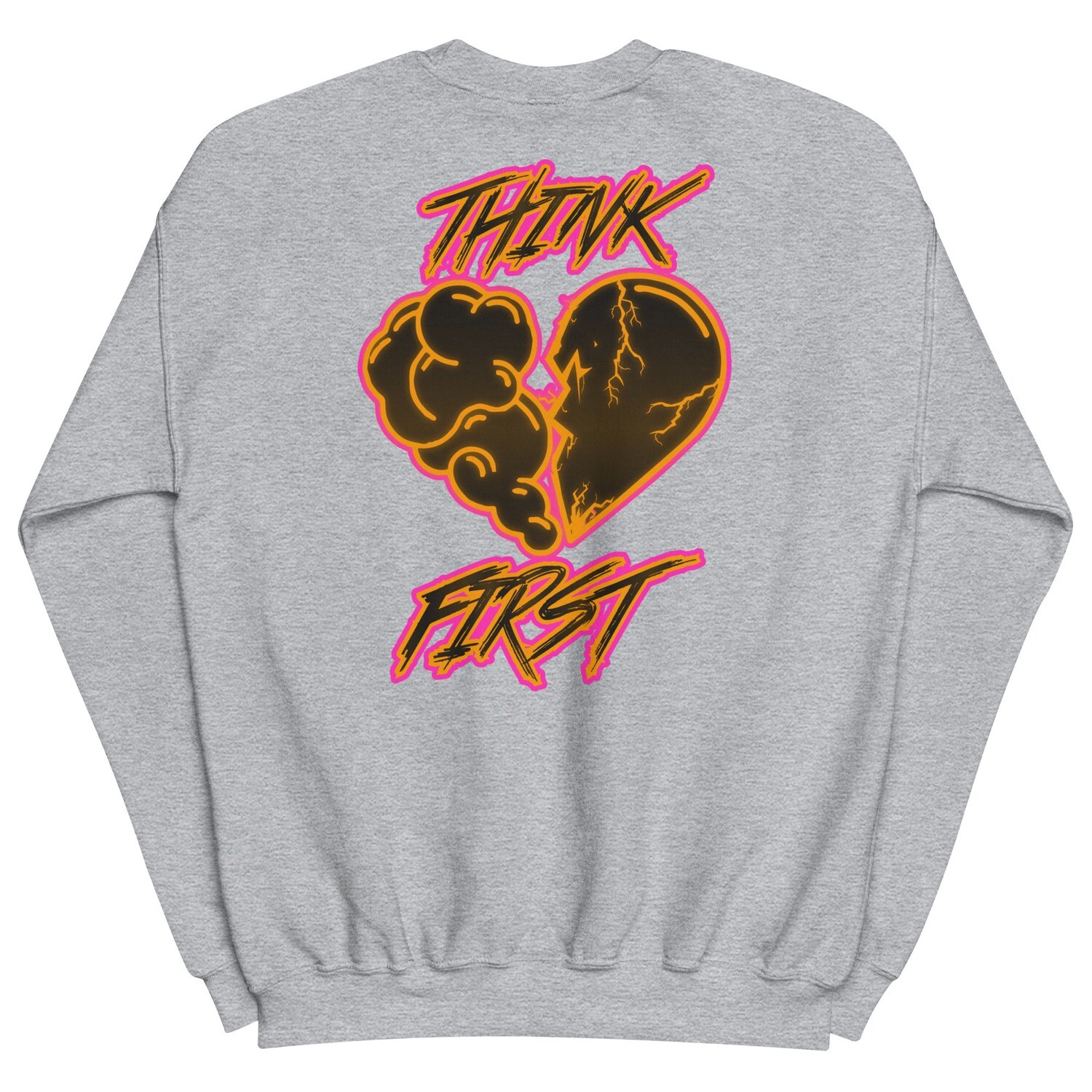 Think First Mens Sweatshirt