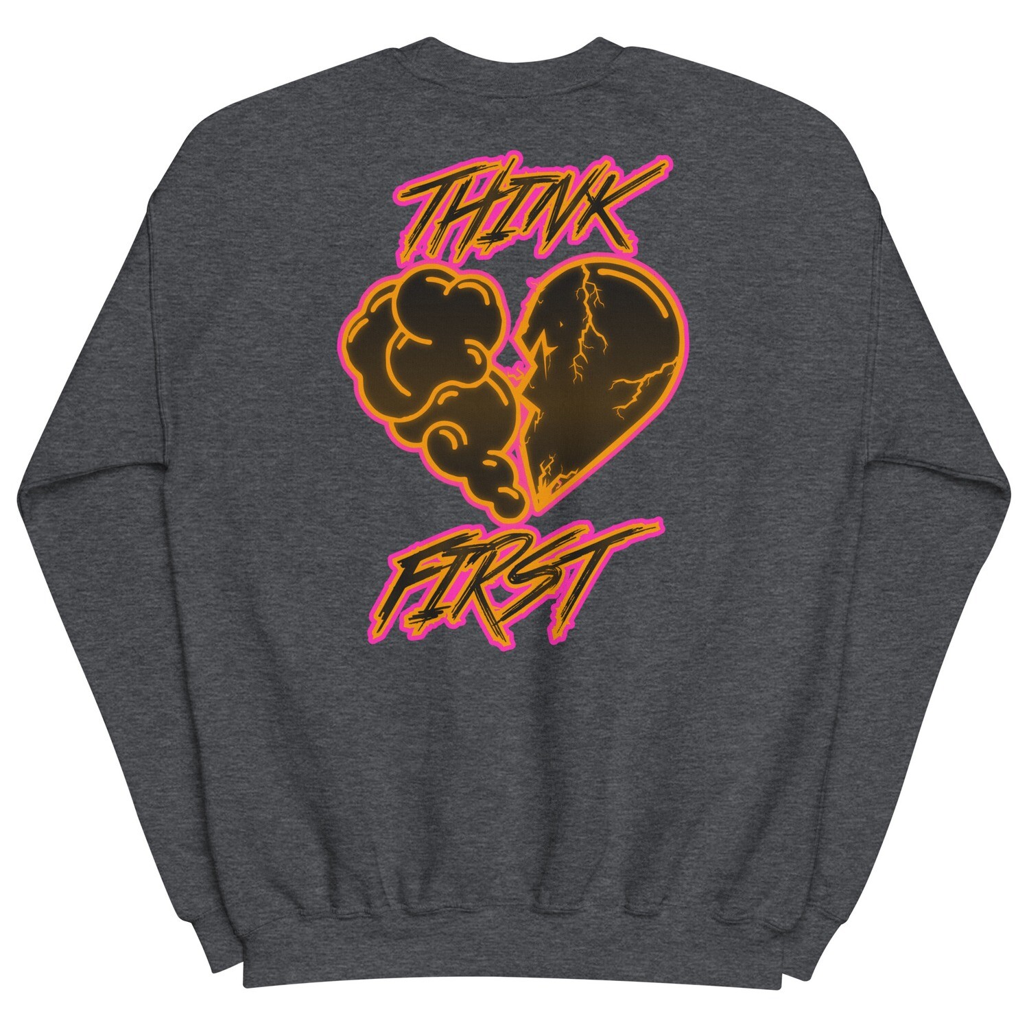 Think First Mens Sweatshirt