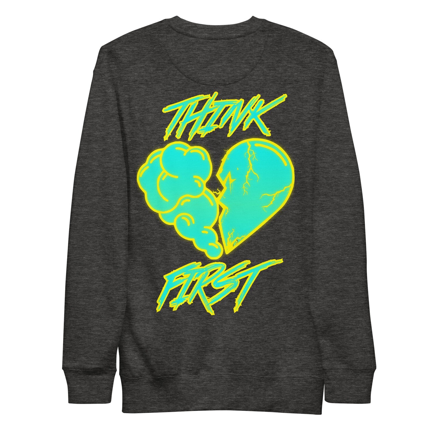 Think First Mens Sweatshirt