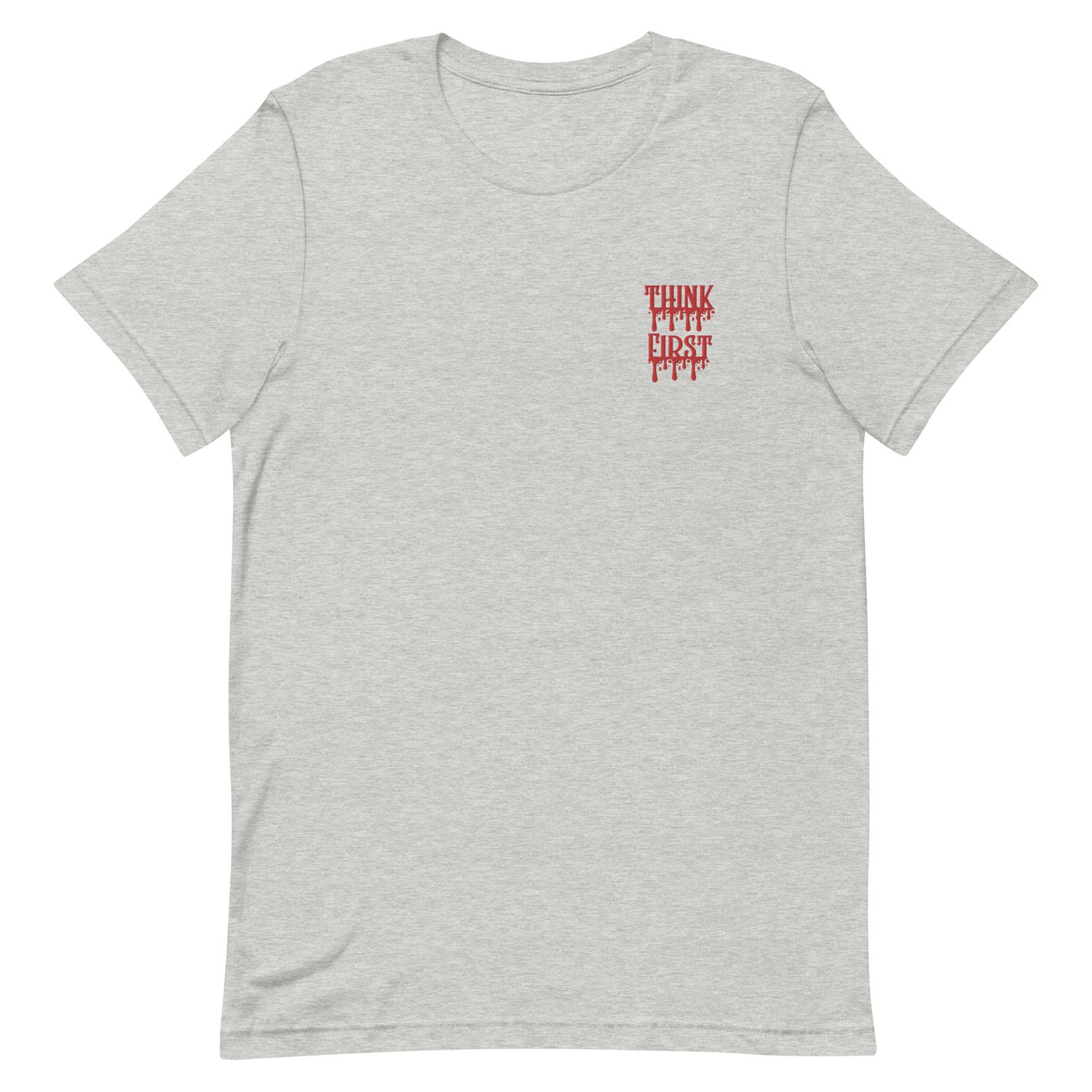 Think First Drip T-shirt