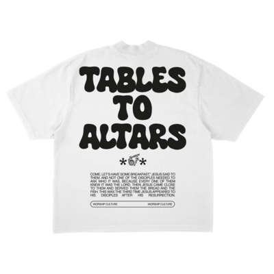 Tables 2 Altars (WHT) Tee