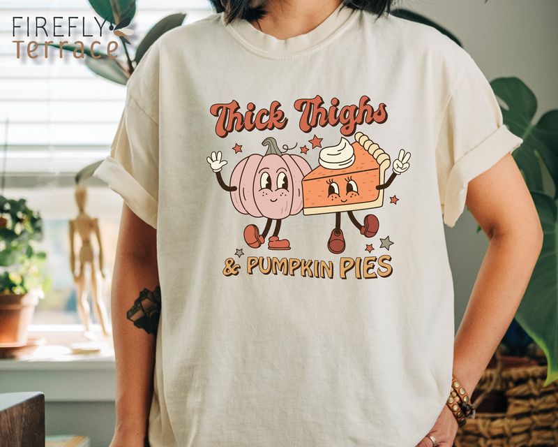 THICK THIGHS &amp; PUMPKIN PIES