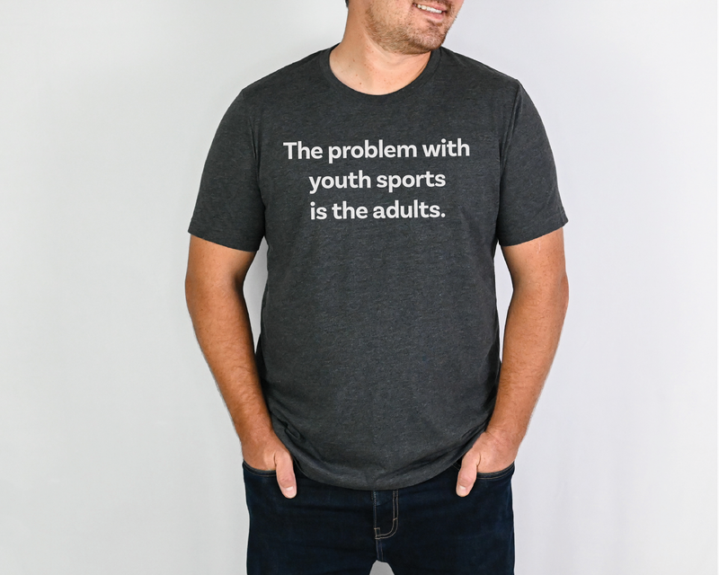 The problem with youth sports is the adults.