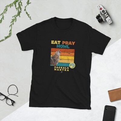 World Jackal Day - "Eat Pray Howl" Unisex T-Shirt