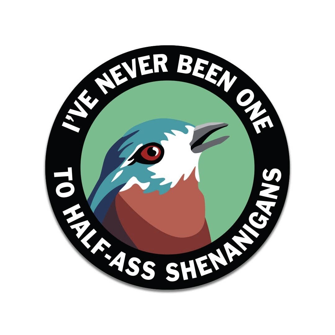 Shenanigans Sticker