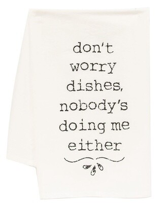 Don&#39;t Worry Dishes Dish Towel - Cotton