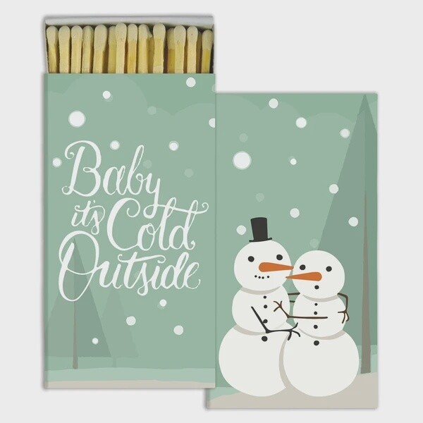 It&#39;s Cold Outside Matches