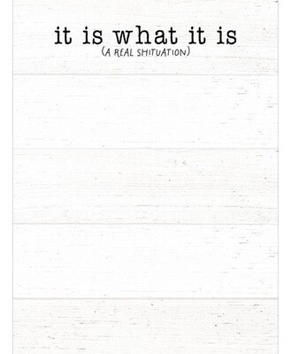 It Is What It Is Notepad